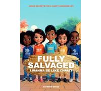Fully Salvaged For Kids: I Wanna Be Like Christ