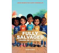 Fully Salvaged For Kids: I Wanna Be Like Christ