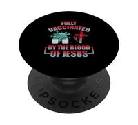 Fully Vaccinated By The Blood Of Jesus Christian Faith Humor PopSockets Adhesive PopGrip