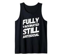 Fully Vaccinated Still Antisocial Funny Introvert Pro Vaxx Tank Top