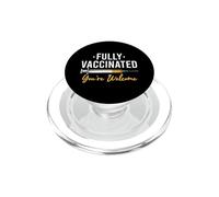 Fully Vaccinated You're Welcome Pro Vaccination PopSockets PopGrip for MagSafe