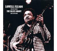 Fulson, Lowell - Blues Show: Live at Pit in