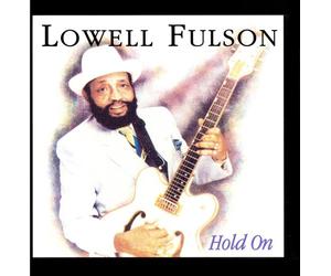 Fulson, Lowell - Hold on