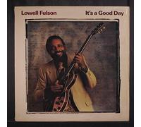 Fulson, Lowell - It's a Good Day [VINYL]