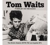 Fumblin' On the Radio: The Studio Session KPFK FM Los Angeles 1974