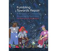 Fumbling Towards Repair: A Workbook for Community Accou - Paperback / softback N