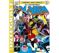 Fumetto Marvel Integrale: The Incredible X-Men by Chris Claremont N° 37 - Panini Comics - Italian