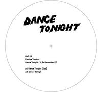 Fumiya Tanaka - Dance Tonight/If So Remember EP [VINYL]