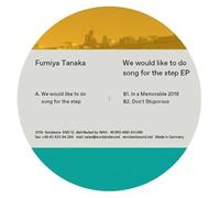 Fumiya Tanaka - We would like to do song for the step EP [VINYL]