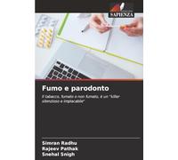 Fumo e parodonto: Il tabacco, fumato o non fumato, è un "killer silenzioso e implacabile"