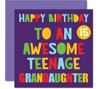 Fun 15th Birthday Cards for Granddaughter - Awesome Teenage Granddaughter 15 - Happy 15th Birthday Card from Nanny Grandad Nan Grandpa Gran, 145mm Bday Greeting Cards Gift