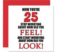 Fun 25th Birthday Cards for Men Woman - How old You Look - Happy Birthday Card for Son Daughter Brother Sister Uncle Auntie Niece Nephew Cousin, 145mm Greeting Cards