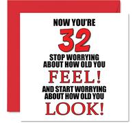 Fun 32nd Birthday Cards for Men Woman, How old You Look
