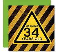 Fun 34th Birthday Cards for Men Women - Warning - Happy Birthday Card for Dad Mum Son Daughter Brother Sister Uncle Auntie Cousin, 145mm Funny Humour Joke Greeting Cards