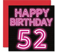 Fun 52nd Birthday Cards for Men Woman - Neon Glow - Happy Birthday Card for Dad Mum Grandad Nanny Grandma Uncle Auntie Cousin Friend, 145mm Greeting Cards, 52nd Card