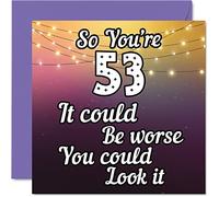 Fun 53rd Birthday Cards for Men Woman, Look It | Funny Birthday Card for Mum or Dad Grandad Nanny Grandma Uncle Auntie Cousin Friend, 145mm Greeting Cards, 53rd Card