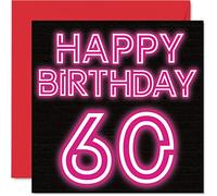 Fun 60th Birthday Cards for Men Woman - Neon Glow - Happy Birthday Card for Dad Mum Grandad Nanny Grandma Gran Uncle Auntie Cousin, 145mm Greeting Cards, 60th Card