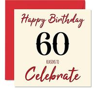 Fun 60th Birthday Cards for Men Woman - Reasons To - Happy Birthday Card for Dad Mum Grandad Nanny Grandma Gran Uncle Auntie Cousin, 145mm Greeting Cards, 60th Card