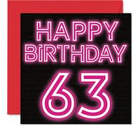 Fun 63rd Birthday Cards for Men Woman - Neon Glow - Happy Birthday Card for Dad Mum Grandad Nanny Grandma Gran Uncle Auntie Cousin, 145mm Greeting Cards, 63rd Card