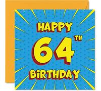 Fun 64th Birthday Cards for Men Woman - Comic Book - Happy Birthday Card for Nanny Gran Grandma Dad Mum Grandad Cousin Auntie Uncle, 145mm Greeting Cards, 64th Card