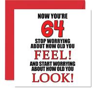Fun 64th Birthday Cards for Men Woman, How old You Look