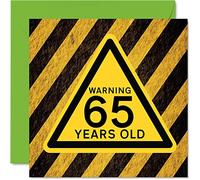 Fun 65th Birthday Cards for Men Women - Warning - Happy Birthday Card for Dad Mum Grandad Nanny Grandma Gran Uncle Auntie Cousin, 145mm Funny Humour Joke Greeting Cards