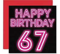 Fun 67th Birthday Cards for Men Woman - Neon Glow - Happy Birthday Card for Dad Mum Grandad Nanny Grandma Gran Uncle Auntie Cousin, 145mm Greeting Cards, 67th Card