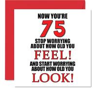Fun 75th Birthday Cards for Men Woman - How old You Look - Happy Birthday Card for Dad Mum Great Grandad Grandpa Nanny Grandma Gran Uncle Auntie, 145mm Greeting Cards
