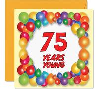 Fun 75th Birthday Cards for Men Woman - Years Young - Happy Birthday Card for Dad Gran Great Grandad Grandpa Auntie Grandma Mum Uncle Nanny, 145mm Greeting Cards, 75th Card