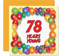 Fun 78th Birthday Cards for Men Woman - Years Young - Happy Birthday Card for Dad Gran Great Grandad Grandpa Auntie Grandma Mum Uncle Nanny, 145mm Greeting Cards, 78th Card