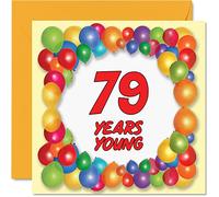 Fun 79th Birthday Cards for Men Woman - Years Young - Happy Birthday Card for Dad Gran Great Grandad Grandpa Auntie Grandma Mum Uncle Nanny, 145mm Greeting Cards, 79th Card