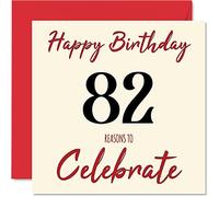 Fun 82nd Birthday Cards for Men Woman - Reasons To - Happy Birthday Card for Dad Mum Great Grandad Grandpa Nanny Grandma Gran Uncle Auntie, 145mm Greeting Cards, 82nd Card