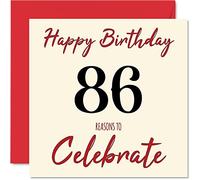 Fun 86th Birthday Cards for Men Woman - Reasons To - Happy Birthday Card for Dad Mum Great Grandad Grandpa Nanny Grandma Gran Uncle Auntie, 145mm Greeting Cards, 86th Card