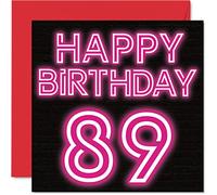 Fun 89th Birthday Cards for Men Woman - Neon Glow - Happy Birthday Card for Dad Mum Great Grandad Grandpa Nanny Grandma Gran Uncle Auntie, 145mm Greeting Cards, 89th Card
