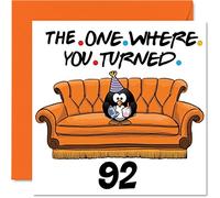 Fun 92nd Birthday Cards for Men Woman, The Where