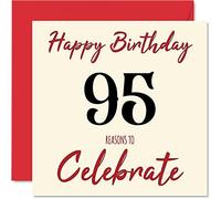Fun 95th Birthday Cards for Men Woman - Reasons To - Happy Birthday Card for Great Grandad Grandpa Nanny Grandma Nan Gran Granny Dad Mum, 145mm Greeting Cards, 95th Card