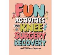Fun Activities for Knee Surgery Recovery and Wellness Support: The Perfect Get Well Gift After Knee Replacement, ACL Surgery, or Knee Pain - Puzzles, ... Uplifting Surgery Recovery Gift for Everyone
