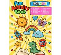 Fun Activity Book for Kids Ages 6-8: A Creative Workbook of Dot Marker Activities, Matching Games, How to Draw, Counting, Dot to Dot, Mazes, Word Search and Crossword Puzzles