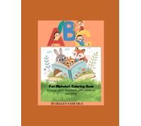 FUN ALPHABET COLORING BOOK: Engage your toddlers with creative learning! (KIDS ACTIVITY BOOKS AND WORK BOOKS)