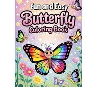 Fun and Easy Butterfly Coloring Book: Cute, Simple & Relaxing Butterfly Coloring Pages for Kids and All Ages