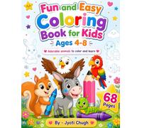 Fun and Easy Coloring Book for Kids Ages 4-8: Adorable Animal Faces, Big Smiles, and Simple Designs to Spark Creativity and Confidence in Young Artists