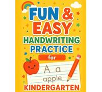 Fun and Easy Handwriting Practice for Kindergarten: Learn to Write Letters, Words, and Sentences the Fun Way!