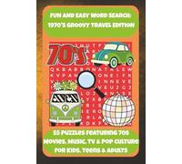 FUN AND EASY WORD SEARCH: 1970'S GROOVY TRAVEL EDITION: 55 Puzzles Featuring 70s Movies, Music, TV & Pop Culture For Kids, Teens & Adults (Bookshelf Creations: Fun & Easy Activity Books)