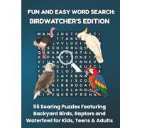 FUN AND EASY WORD SEARCH: BIRDWATCHER'S EDITION: 55 Soaring Puzzles Featuring Backyard Birds, Raptors and Waterfowl for Kids, Teens & Adults (Bookshelf Creations: Fun & Easy Activity Books)