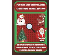 FUN AND EASY WORD SEARCH: CHRISTMAS TRAVEL EDITION: 55 Holiday Puzzles Featuring Decorations, Food & Traditions For Kids, Teens & Adults (Bookshelf Creations: Fun & Easy Activity Books)