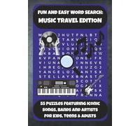 FUN AND EASY WORD SEARCH: MUSIC TRAVEL EDITION: 55 Puzzles Featuring Iconic Songs, Bands and Artists For Kids, Teens & Adults (Bookshelf Creations: Fun & Easy Activity Books)