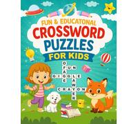 Fun and Educational Crossword Puzzles for Kids: 100 Crosswords That Build Spelling, Thinking Skills, and Vocabulary (Brain Games Collection)