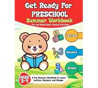 Fun and Educational Tracing Activities for Preschool: A Fun Summer Workbook to Learn Letters, Numbers, and Shapes