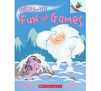 Fun and Games: An Acorn Book (Unicorn and Yeti #8)