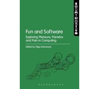 Fun and Software: Exploring Pleasure, Paradox and Pain in Computing